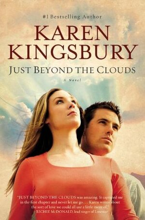 Just Beyond the Clouds by Karen Kingsbury