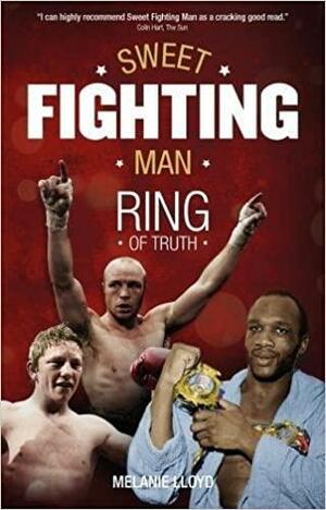 Sweet Fighting Man: Ring of Truth by Melanie Lloyd