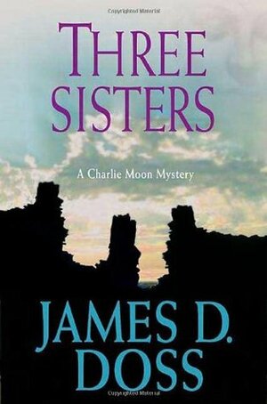 Three Sisters by James D. Doss