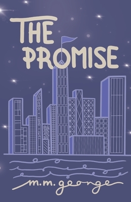 The Promise by M. M. George