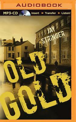 Old Gold by Jay Stringer