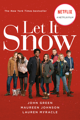 Let It Snow by John Green, Maureen Johnson, Lauren Myracle