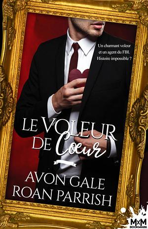 Le voleur de coeur by Roan Parrish, Avon Gale