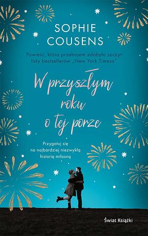 W przyszłym roku o tej porze by Sophie Cousens