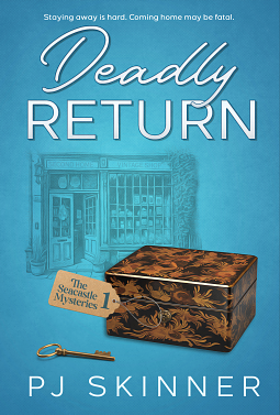 Deadly Return by Pj Skinner
