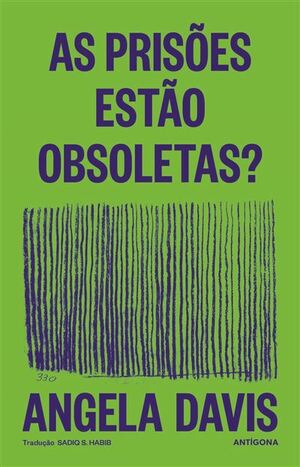 As Prisões estão Obsoletas?  by Angela Y. Davis