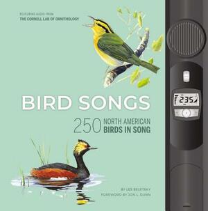 Bird Songs: 250 North American Birds in Song by Les Beletsky