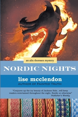 Nordic Nights: An Alix Thorssen Mystery by Lise McClendon