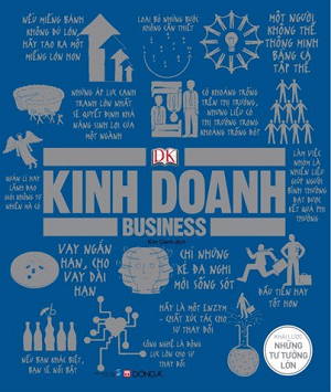 Kinh doanh: Khái lược những tư tưởng lớn by D.K. Publishing