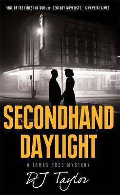 Secondhand Daylight (James Ross #2) by D.J. Taylor