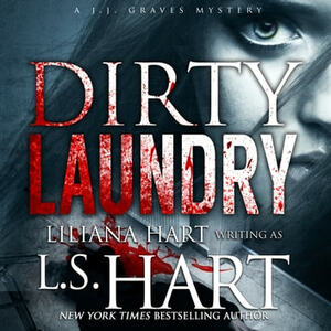Dirty Laundry by Liliana Hart
