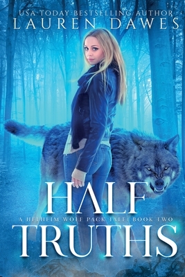 Half Truths by Lauren Dawes