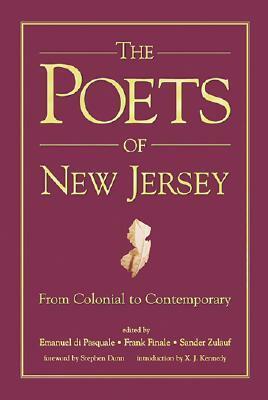 The Poets of New Jersey: From Colonial to Contemporary by Emanuel Di Pasquale