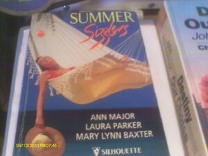 Silhouette Summer Sizzlers: Too Hot to Handle by Laura Parker, Ann Major, Mary Lynn Baxter