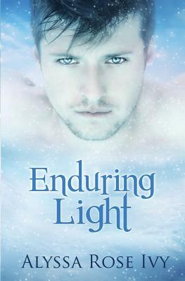 Enduring Light: Book Three of the Afterglow Trilogy by Alyssa Rose Ivy