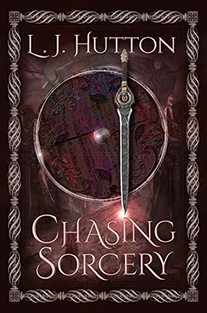 Chasing Sorcery by L.J. Hutton