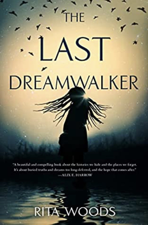 The Last Dreamwalker by Rita Woods