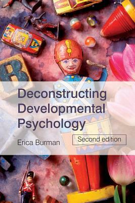 Deconstructing Developmental Psychology by Erica Burman