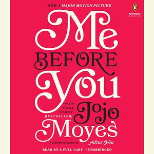 Me Before You by Jojo Moyes