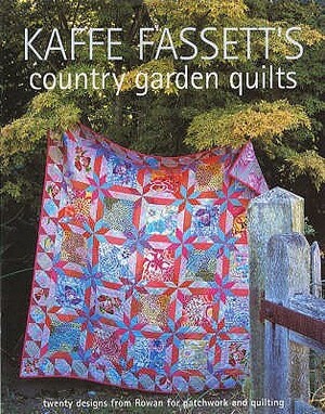 Kaffe Fassett's Country Garden Quilts by Kaffe Fassett