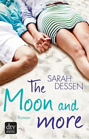 The Moon and More by Sarah Dessen