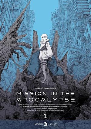 Mission in the apocalypse by Haruo Iwamune