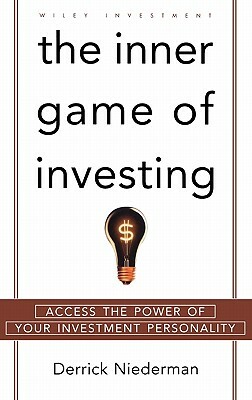 Inner Game of Investing C by Derrick Niederman