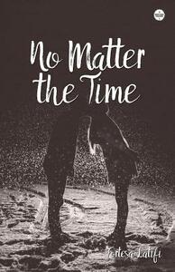 No Matter the Time by Fortesa Latifi