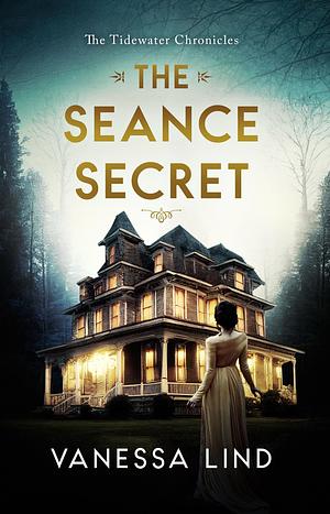 The Seance Secret by Vanessa Lind, Vanessa Lind