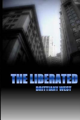 The Liberated by Brittiany West