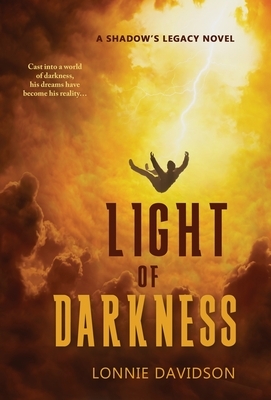 Light of Darkness by Lonnie Davidson