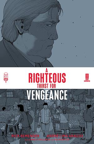 A Righteous Thirst For Vengeance #9 by Rick Remender