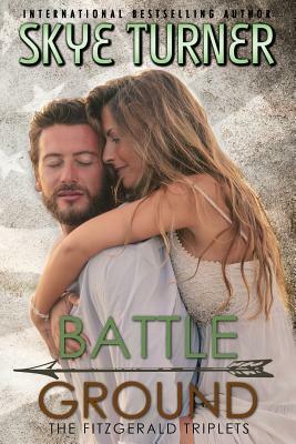 Battle Ground by Skye Turner