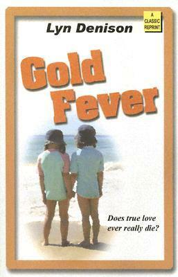 Gold Fever by Lyn Denison