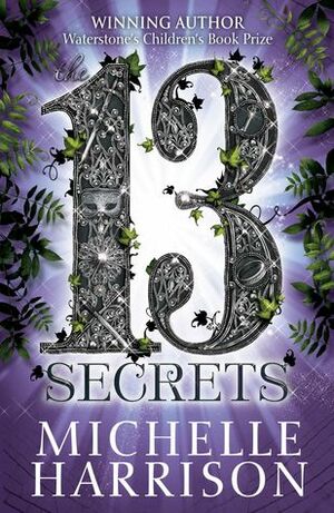 13 Secrets by Michelle Harrison
