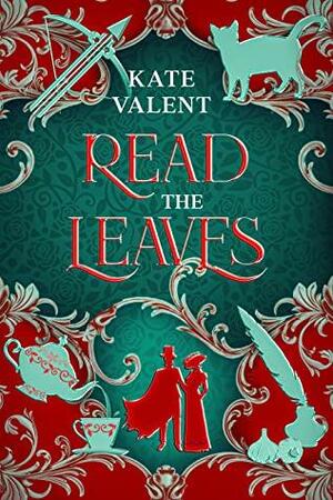 Read the Leaves by Kate Valent