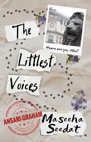 The Littlest Voices: The Ansari-Graham Chronicles by Maseeha Seedat, Maseeha Seedat