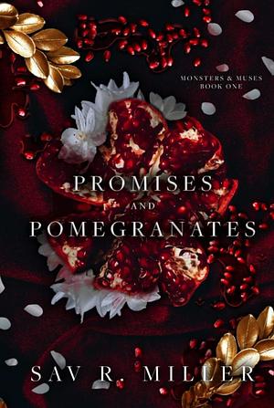 Promises and Pomegranates by Sav R. Miller