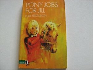 Pony Jobs for Jill by Ruby Ferguson