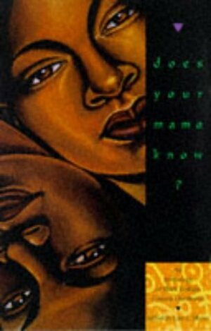 Does Your Mama Know?: An Anthology of Black Lesbian Coming Out Stories by Lisa C. Moore