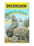 Dodos Are Forever by Dick King-Smith, David Parkins