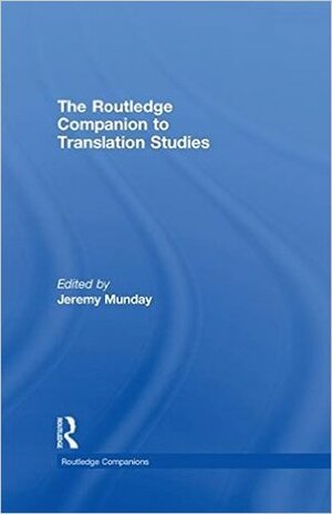 The Routledge Companion to Translation Studies by Jeremy Munday