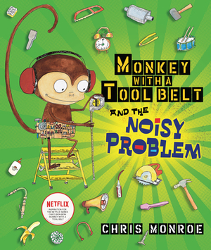 Monkey with a Tool Belt and the Noisy Problem by Chris Monroe