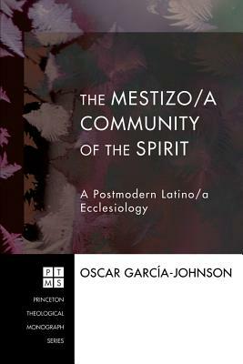 The Mestizo/a Community of the Spirit by Oscar Garcia-Johnson