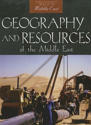 Geography and Resources of the Middle East by David Downing