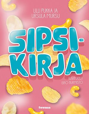 Sipsikirja by Ulla Pukka, Ursula Mursu