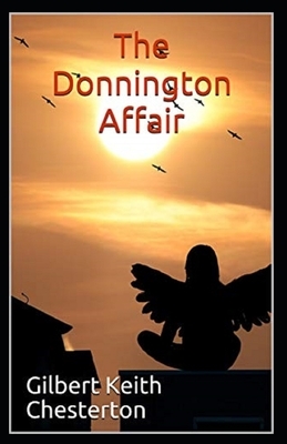 The Donnington Affair Illustrated by G.K. Chesterton