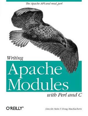 Writing Apache Modules with Perl and C: The Apache API and mod_perl by Lincoln Stein, Doug MacEachern