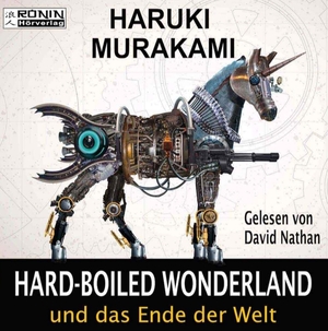 Hard-Boiled Wonderland und Das Ende der Welt by Haruki Murakami