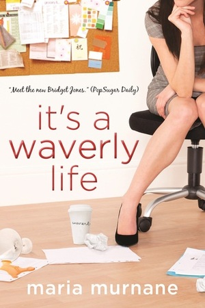 It's a Waverly Life by Maria Murnane